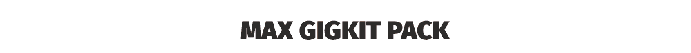 Max Gigkit Pack